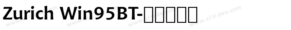 Zurich Win95BT字体转换